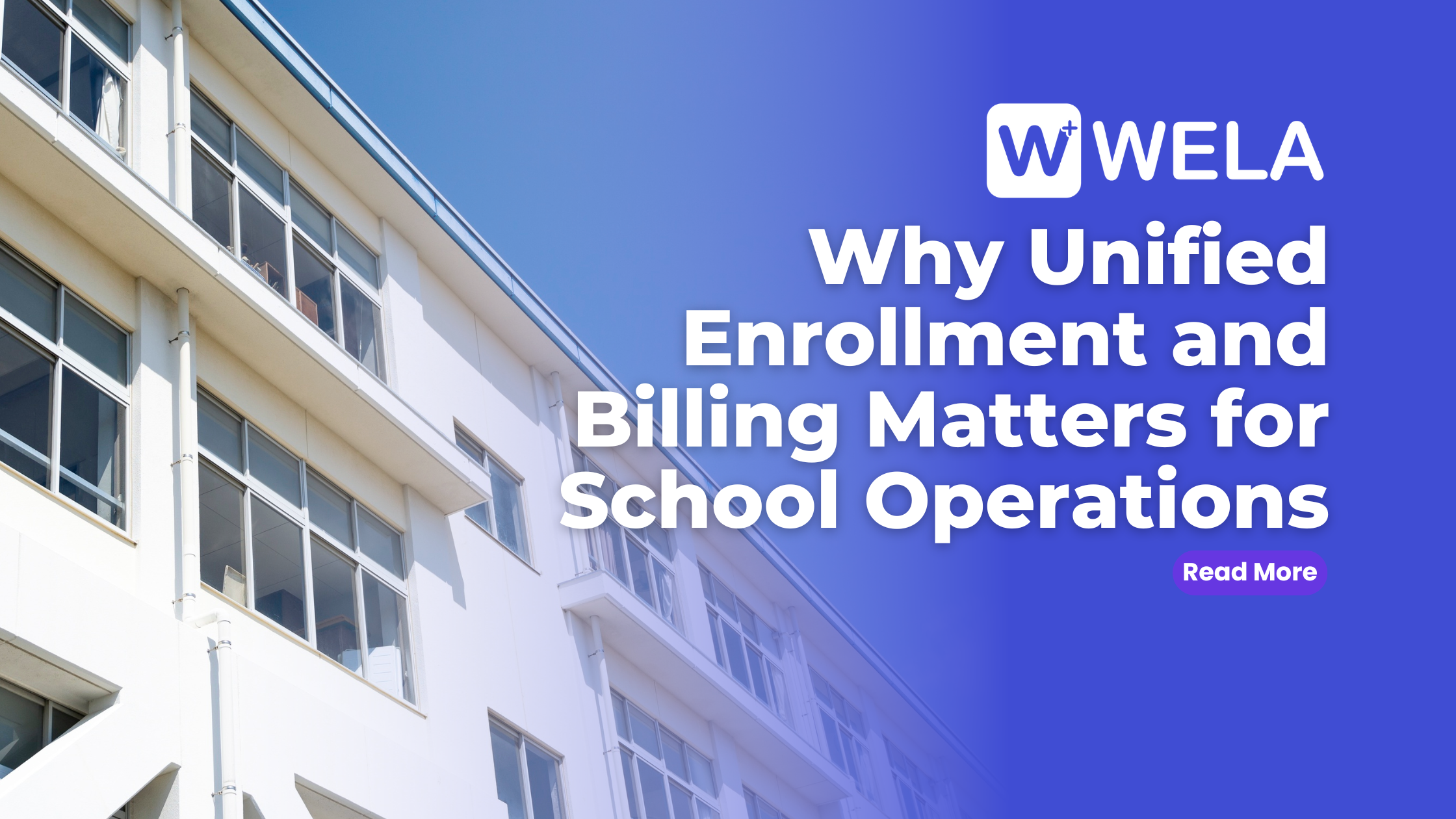 Why Unified Enrollment and Billing Matters for School Operations