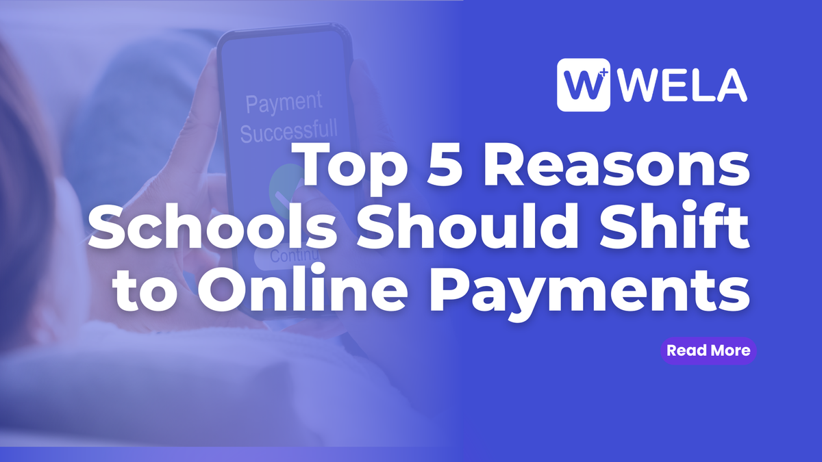 Top 5 Reasons Schools Should Shift to Online Payments