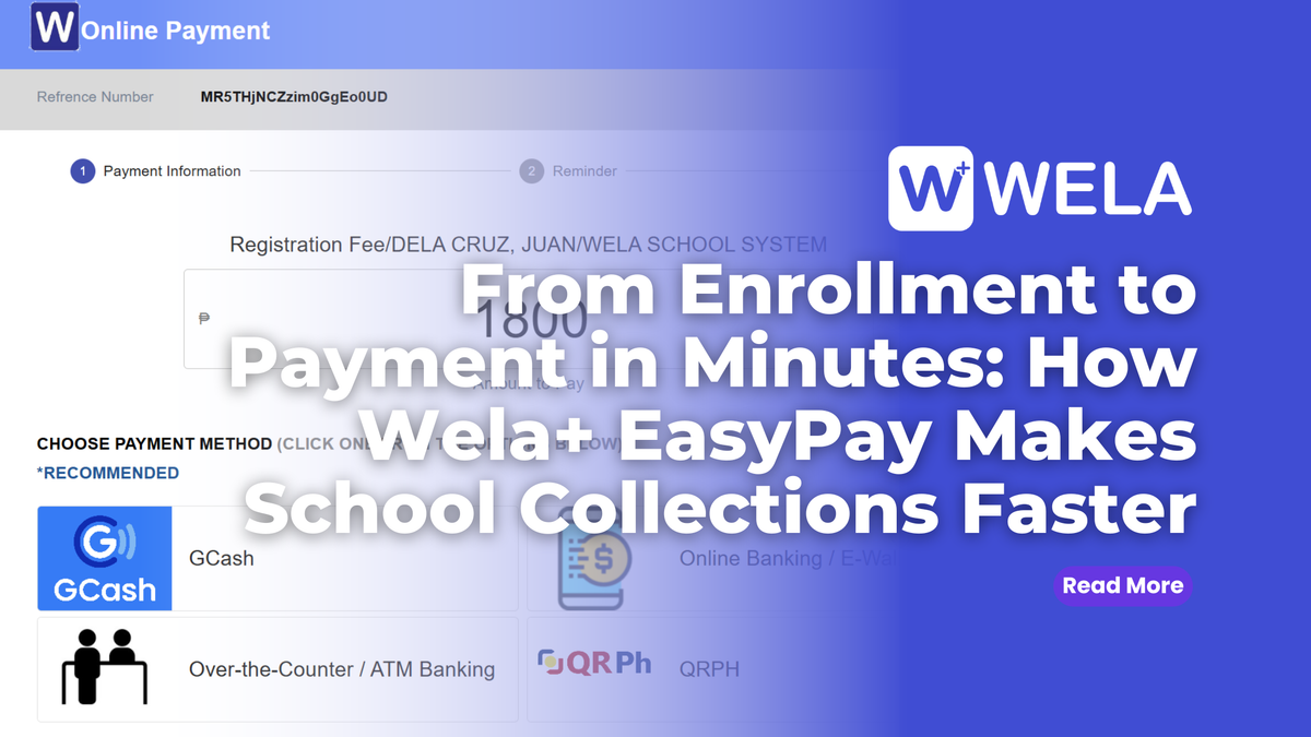 From Enrollment to Payment in Minutes: How Wela+ EasyPay Makes School Collections Faster