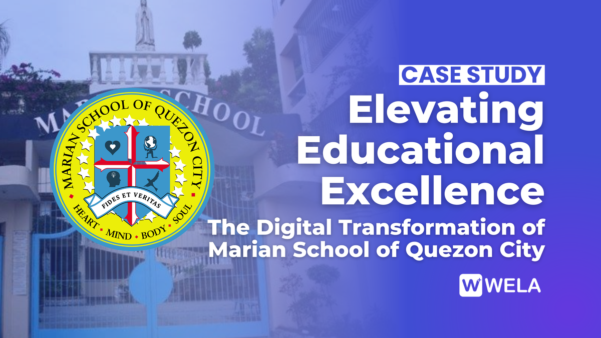 CASE STUDY | Elevating Educational Excellence: The Digital Transformation  of Marian School of Quezon City