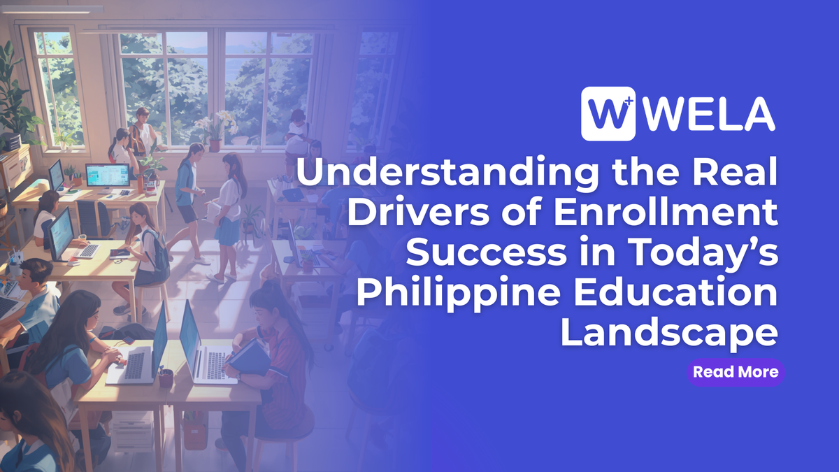 Understanding the Real Drivers of Enrollment Success in Today’s Philippine Education Landscape
