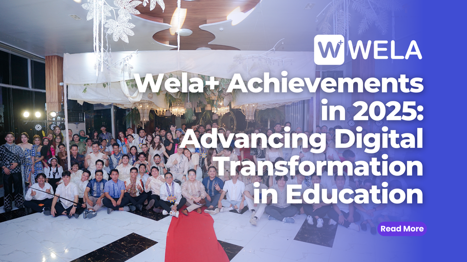 Wela+ Achievements in 2025: Advancing Digital Transformation in Education