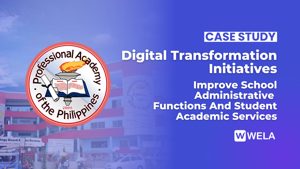 Case Study: Digital Transformation Initiatives Improve School Administrative Functions And Student Academic Services