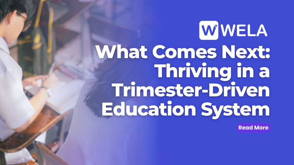 What Comes Next: Thriving in a Trimester-Driven Education System