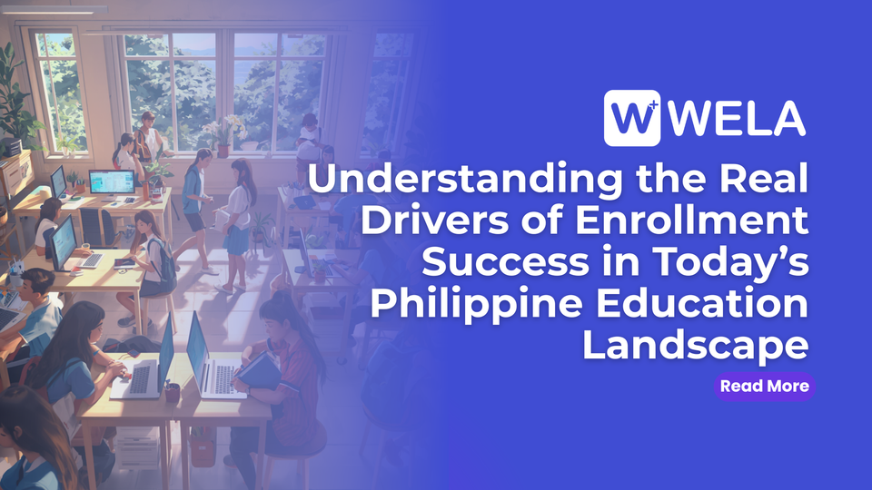 Understanding the Real Drivers of Enrollment Success in Today’s Philippine Education Landscape